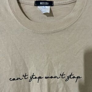 Miss Lola “Can’t Stop, Won’t Stop” Slogan Tee